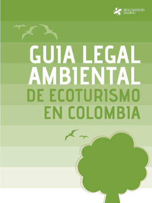Guía Legal Ambiental del Ecoturismo en Colombia